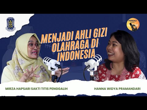 Seperti Apa Menjadi Ahli Gizi Olahraga di Indonesia? | PERSAGI Provinsi Sulawesi Barat PODCAST Eps. 12